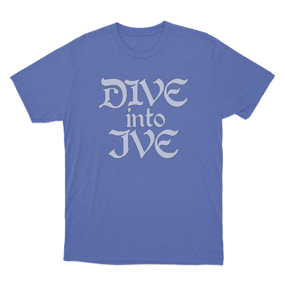 Dive Into IVE Unisex T Shirt Blue Dive Into IVE Unisex T Shirt Blue